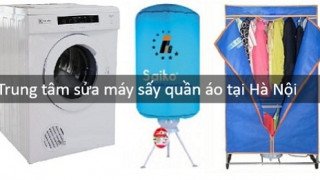 Địa chỉ sửa máy sấy quần áo uy tín nhất tại Hà Nội