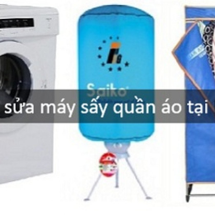 Địa chỉ sửa máy sấy quần áo uy tín nhất tại Hà Nội