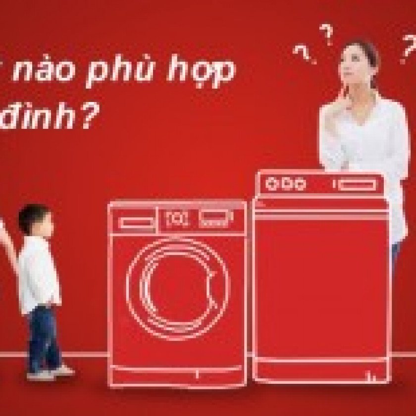 Nên chọn máy giặt cửa trước hay cửa trên cho gia đình